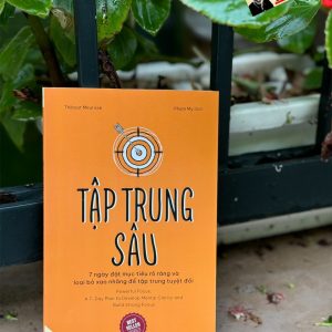 TẬP TRUNG SÂU - 7 Ngày Đặt Mục Tiêu Rõ Ràng Và Loại Bỏ Xao Nhãng Để Tập Trung Tuyệt Đối - Thibaut Meurisse - Phạm My dịch - Ymate