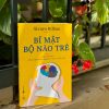 BÍ MẬT BỘ NÃO TRẺ - Giúp Con Bạn Phát Triển Tiềm Năng Trí Tuệ Và Cảm Xúc – Álvaro Bilbao - Song Hạo dịch – Thaihabooks – NXB Lao Động