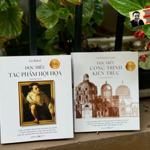COMBO 2 CUỐN ĐỌC HIỂU - Đọc hiểu tác phẩm hội hoạ & Đọc hiểu công trình kiến trúc - Omega Plus – NXB Dân trí