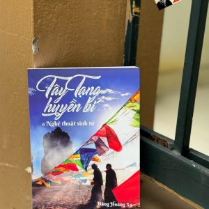 (Tái bản 2024) TÂY TẠNG HUYỀN BÍ VÀ NGHỆ THUẬT SINH TỬ – Đặng Hoàng Xa – Omega