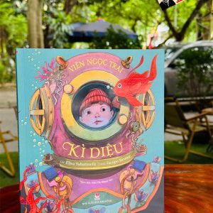 VIÊN NGỌC TRAI KÌ DIỆU - Elisa Sabatinelli, Iacopo Bruno – Trần Thị Khánh Vân dịch – NXB Kim Đồng