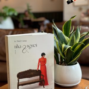 NHÀ & NGƯỜI - Lê Thiết Cương – Liên Việt