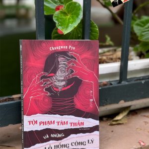 TỘI PHẠM TÂM THẦN VÀ NHỮNG LỖ HỔNG CÔNG LÝ – Changwon Pyo – Bùi Thị Huyền dịch – AZ – NXB Thanh niên