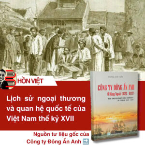 CÔNG TY ĐÔNG ẤN ANH Ở ĐÀNG NGOÀI 1672-1697 - GS.TS Hoàng Anh Tuấn – Nxb Hà Nội