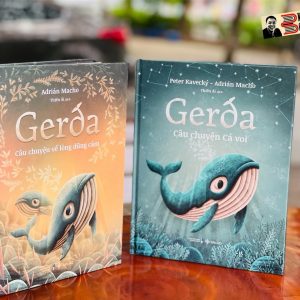 [Tái bản 2024 - bìa dẻo ] GERDA CÂU CHUYỆN CÁ VOI – GERDA CÂU CHUYỆN VỀ LÒNG DŨNG CẢM - San Hô Books (combo 2 cuốn)