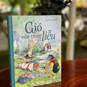 GIÓ VỜN TRONG LIỄU - Kenneth Grahame - Kim Ngọc dịch - NXB Kim Đồng