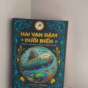 (Sách song ngữ Việt – Anh) HAI VẠN DẶM DƯỚI BIỂN – Jules Verne – Nguyễn Thúy Loan dịch – Hà Giang – NXB Dân Trí