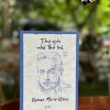 THƯ GỬI NHÀ THƠ TRẺ – Rainer Maria Rilke – Nguyễn Huy Hoàng Dịch - Nhã Nam