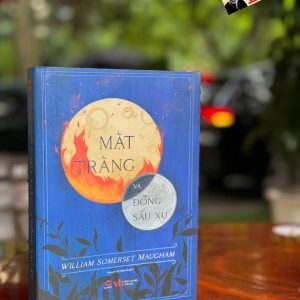 MẶT TRĂNG VÀ ĐỒNG SÁU XU – William Somerset Maugham – Nguyễn Vi Thiên Ái dịch – Bách Việt – NXB Văn học