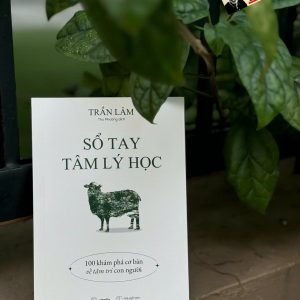 SỔ TAY TÂM LÝ HỌC: 100 Khám Phá Cơ Bản Về Tâm Trí Con Người – Trần Lâm - Thu Phương dịch – AZ Việt Nam - NXB Thế Giới