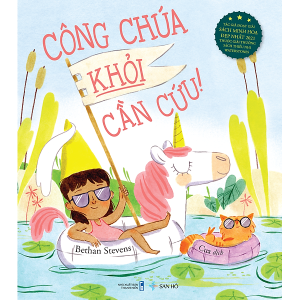 CÔNG CHÚA KHỎI CẦN CỨU! – Bethan Steven – Cua dịch – San Hô – NXB Thanh niên