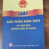LUẬT ĐẤU THẦU 2023 VÀ VĂN BẢN HƯỚNG DẪN THI HÀNH – NXB Chính Trị Quốc Gia Sự Thật