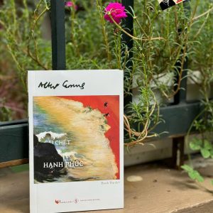 CÁI CHẾT HẠNH PHÚC – Albert Camus – Thanh Thư dịch - PhoenixBooks - NXB Đà Nẵng