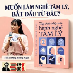 TỪNG BƯỚC NHẬP MÔN HÀNH NGHỀ TÂM LÝ – Đặng Hoàng Ngân – Quảng Văn – NXB Dân Trí