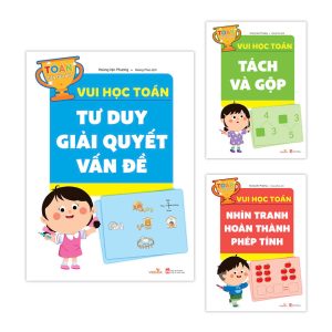 BỘ 3 CUỐN SÁCH VUI HỌC TOÁN – Hoàng Vận Phương – Hoàng Phúc dịch – Vizibook – NXB Phụ Nữ