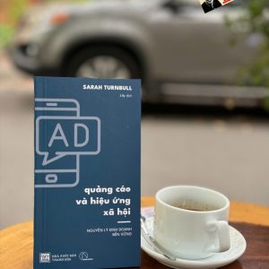 QUẢNG CÁO VÀ HIỆU ỨNG XÃ HỘI – Sarah Turnbull – Book Hunter