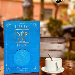 NẾP CŨ - TRẺ EM CHƠI - Toan Ánh – Nxb Trẻ