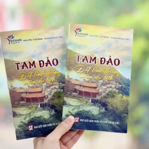 TAM ĐẢO - ĐẤT LINH THIÊNG MIỀN DU LỊCH – Nguyễn Thái Bình & Phạm Hoàng Hải – Nhà xuất bản CTQGST