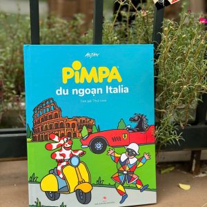 (Bìa cứng in màu) PIMPA DU NGOẠN ITALIA – Altan – Thuỷ Luna dịch – NXB Kim Đồng