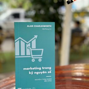 MARKETING TRONG KỶ NGUYÊN SỐ – Alan Charlesworth – Book Hunter