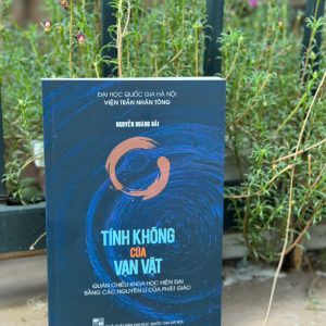 TÍNH KHÔNG CỦA VẠN VẬT - Nguyễn Hoàng Hải – ĐHQGHN