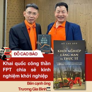 KHỞI NGHIỆP, LÃNG MẠN VÀ THỰC TẾ - Từ Những Câu Chuyện Thực Tế Đến Những Nguyên Lý Cơ Bản Của Khởi Nghiệp, Của Lãnh Đạo Và Quản Trị Doanh Nghiệp - Đỗ Cao Bảo - Thái Hà Books