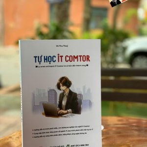 TỰ HỌC IT COMTOR – Vũ Thu Thuỷ – NXB Thế giới
