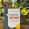 HỆ GIÁ TRỊ VIỆT NAM TỪ TRUYỀN THỐNG ĐẾN HIỆN ĐẠI (Tái bản) – Trần Ngọc Thêm – NXB Tổng hợp TP.HCM