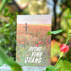 ĐƯỜNG VINH QUANG - Humphrey Cobb – Tao Đàn (bìa mềm)