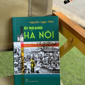 ĐI NGANG HÀ NỘI – Nguyễn Ngọc Tiến – NXB Trẻ