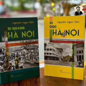 COMBO 2 CUỐN ĐI DỌC HÀ NỘI & ĐI NGANG HÀ NỘI – Nguyễn Ngọc Tiến – NXB Trẻ