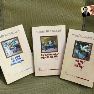 (Combo 3 cuốn) TỰ NHIÊN NHƯ NGƯỜI HÀ NỘI - HÀ NỘI LÀ HÀ NỘI – ĂN PHỞ RẤT KHÓ THẤY NGON - Nguyễn Trương Quý - NXB Trẻ