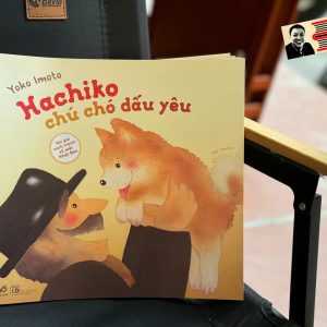 HACHKO CHÚ CHÓ DẤU YÊU – Yoko Imoto – Ume Chan dịch – Nhã Nam – NXB Lao Động