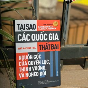 (Tái bản 2024) TẠI SAO CÁC QUỐC GIA THẤT BẠI – Nxb Trẻ