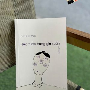 HOA XUÂN TRONG GIÓ XUÂN - Đỗ Bích Thúy – Liên Việt