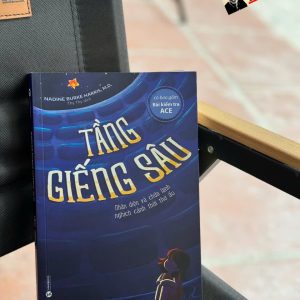 TẦNG GIẾNG SÂU - Nadine Burke Harris – Thy Thy dịch – Thái Hà Books