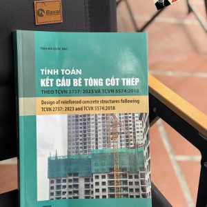 TÍNH TOÁN KẾT CẤU BÊTÔNG CỐT THÉP THEO TCVN 2737:2023 VÀ TCVN 5574:2018 - TSKH. Bùi Quốc Bảo - NXB Xây Dựng