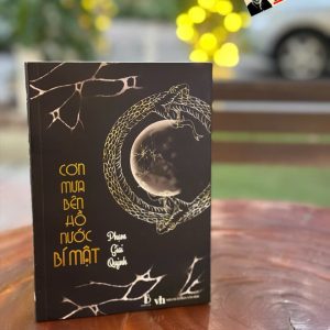 CƠN MƯA BÊN HỒ NƯỚC BÍ MẬT – Phạm Giai Quỳnh – Trần Lê Book