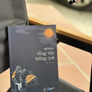 VẰNG VẶC TRĂNG QUÊ – Ngô Bá Lục – Đông Tây – NXB Dân Trí