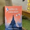 SƠN CA VẪN HÓT - Kristin Hannah - Đinh Thanh Vân, Hoàng Anh dịch - Lightbooks