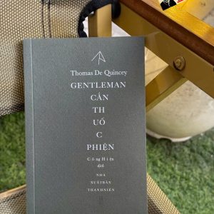 GENTLEMAN CẮN THUỐC PHIỆN – Thomas De Quincey - Công Hiện dịch – FORMApubli – NXB Thanh niên