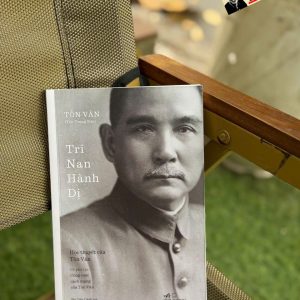 TRI NAN HÀNH DỊ - Tôn Trung Sơn – Nhã Nam