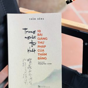 TRONG NGOÀI THƯ PHÁP - 19 bài giảng thư pháp của Thẩm Bằng – Thẩm Bằng - NXB ĐHQGHN
