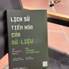 LỊCH SỬ TIẾN HÓA CỦA DỮ LIỆU - Từ Kỉ Nguyên Duy Lý Đến Kỉ Nguyên Các Thuật Toán - Chris Wiggins, Matthew L. Jones - Trung Tùng, Quỳnh Anh dịch - Times