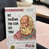 KẺ THỐNG TRỊ CỦA VŨ TRỤ: CHÂN LÝ TỪ LĂNG KÍNH CỦA PLATO – Diệp Châu – Lan Phương Lê dịch – Bizbooks – NXB Hồng Đức