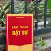 ĐẠI NAM DẬT SỬ - Ứng hòe Nguyễn Văn Tố – NXB Chính trị quốc gia sự thật