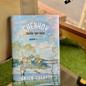 [Bìa cứng] TUYỂN TẬP KỊCH CHEKHOV – Anton Chekhov - Tao Đàn
