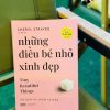 (Ấn bản kỷ niệm 10 năm) NHỮNG ĐIỀU BÉ NHỎ XINH ĐẸP - Cheryl Strayed - Az Việt Nam