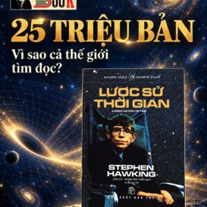 Khoa Học Khám Phá: LƯỢC SỬ THỜI GIAN - Stephen Hawking - Phạm Văn Thiều, Cao Chi dịch - NXB Trẻ
