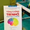 TĂNG CƯỜNG TRÍ NHỚ PHÒNG BỆNH ALZHEIMER - Tiến sĩ Y khoa Richard Restak – Mai Chí Trung dịch - NXB Trẻ